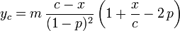 y_c = m\, \frac{c-x}{(1 - p)^2} \left( 1 + \frac{x}{c} - 2\, p \right)